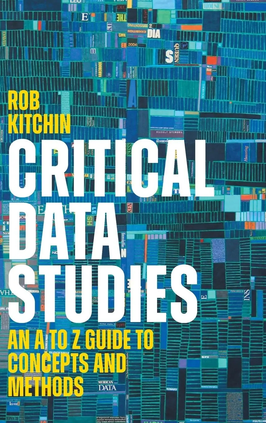 Cover: 9781509566525 | Critical Data Studies | An A to Z Guide to Concepts and Methods | Buch