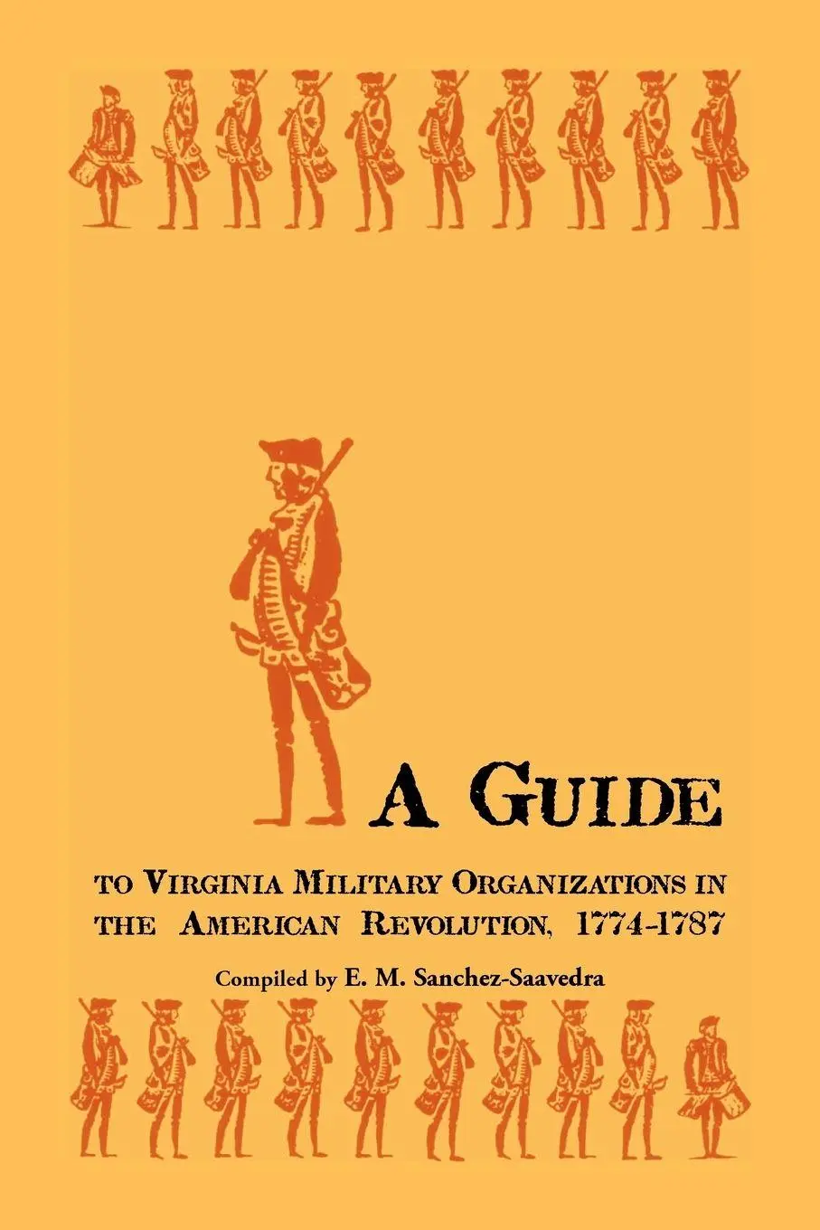 Cover: 9781585496525 | A Guide to Virginia Military Organizations in the American...
