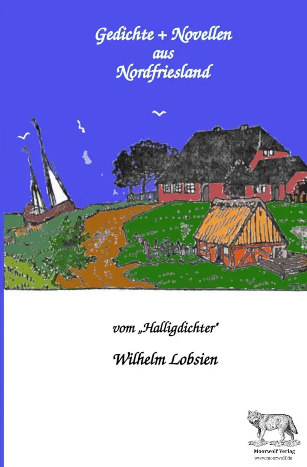 Cover: 9783759846525 | Gedichte und Novellen aus Nordfriesland | Wilhelm Lobsien | Buch