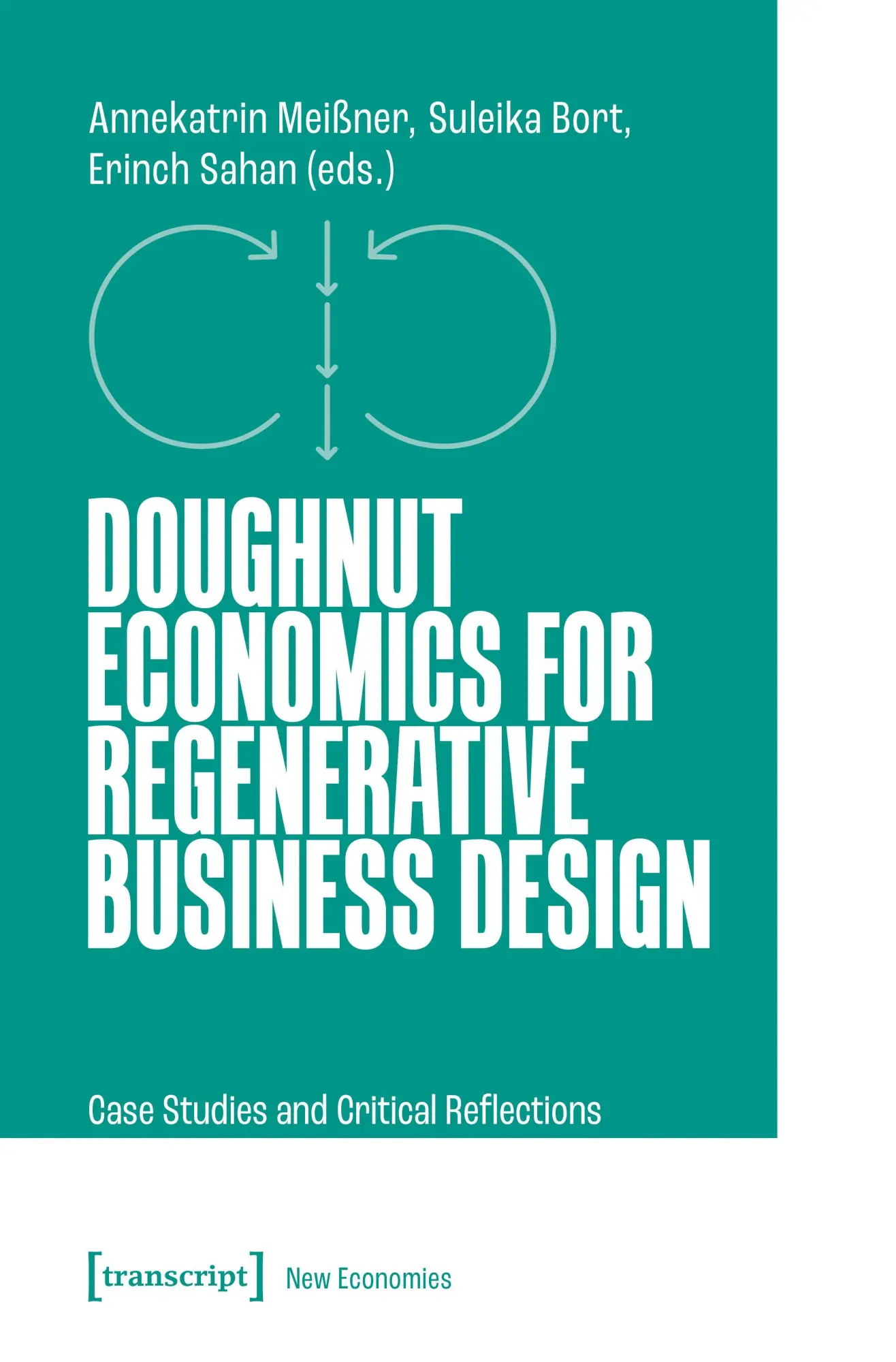 Cover: 9783837676525 | Doughnut Economics for Regenerative Business Design | Meißner (u. a.)