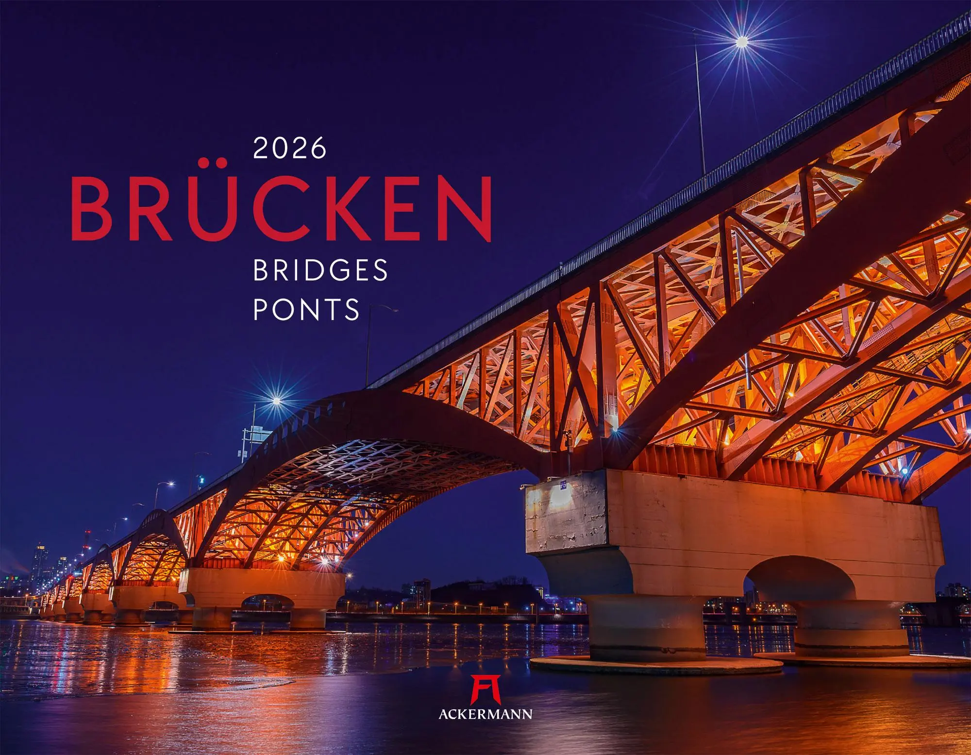 Cover: 9783838426525 | Brücken Kalender 2026 | Ackermann Kunstverlag GmbH | Kalender | 14 S.