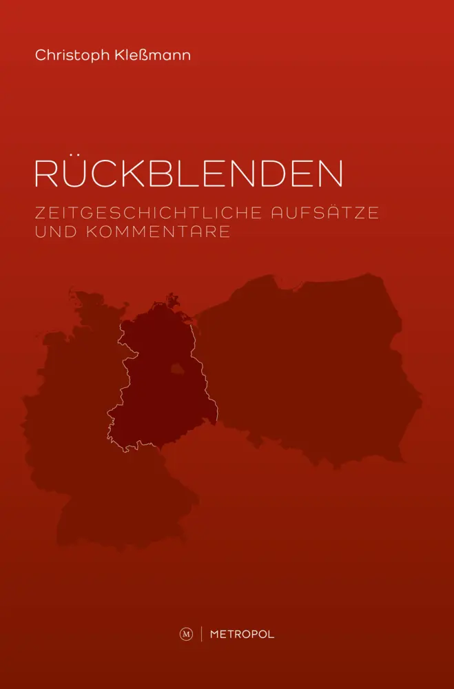 Cover: 9783863316525 | Rückblenden | Zeitgeschichtliche Aufsätze und Kommentare | Kleßmann