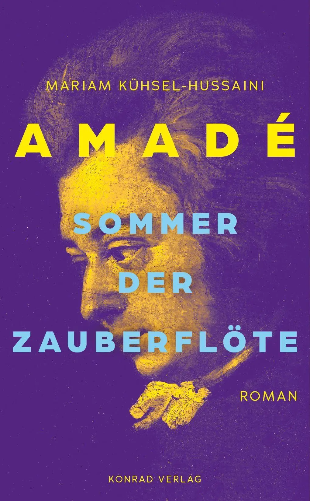 Cover: 9783874376525 | Amadé. Sommer der Zauberflöte | Mariam Kühsel-Hussaini | Buch | 248 S.