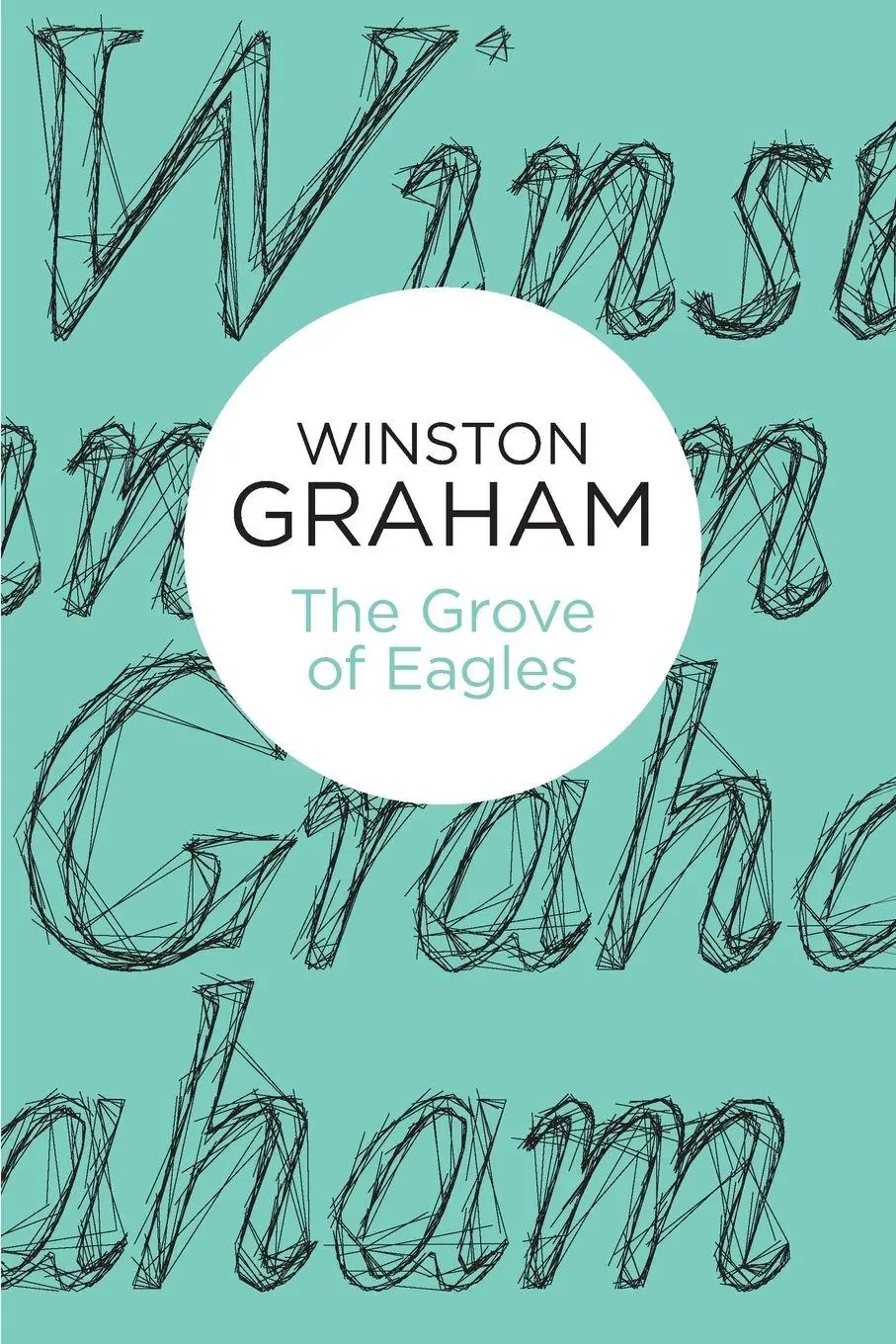 Cover: 9781447256625 | The Grove of Eagles | A novel of Elizabethan England | Winston Graham