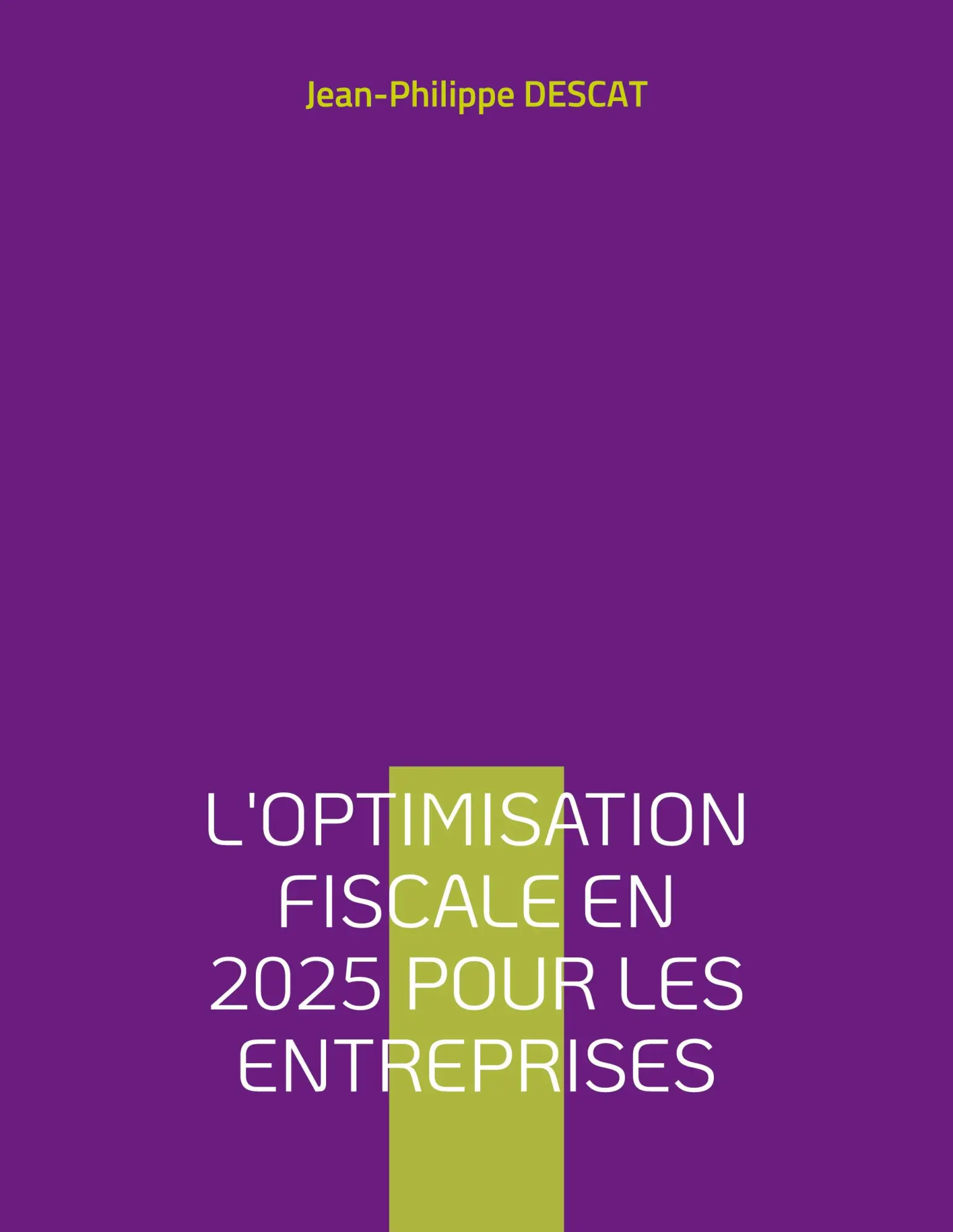Cover: 9782322556625 | L'optimisation fiscale en 2025 pour les entreprises | Descat | Buch