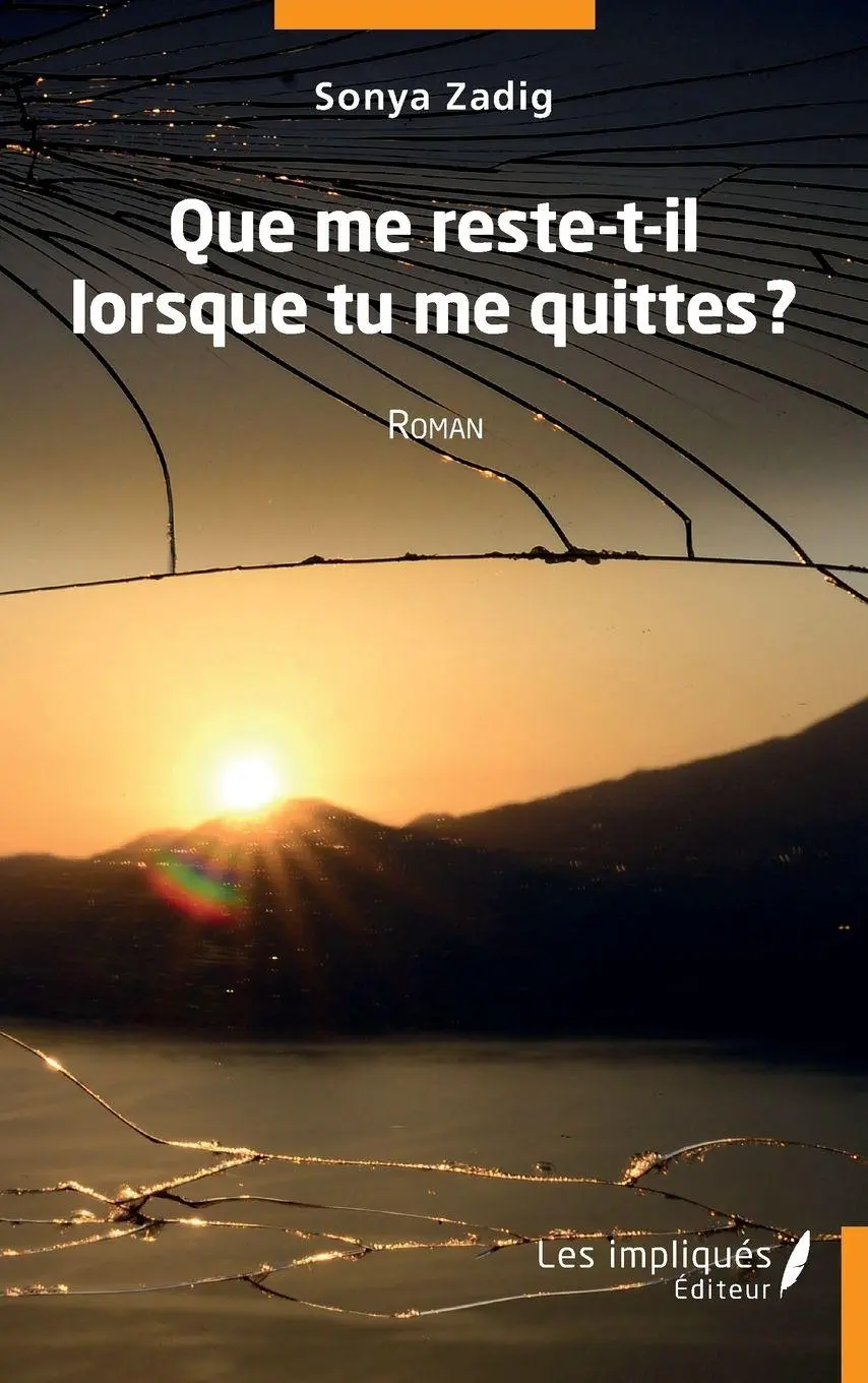 Cover: 9782384176625 | Que me reste t'il quand tu me quittes ? | Roman | Sonya Zadig | Buch