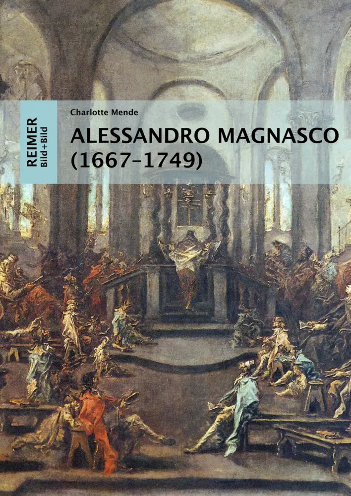 Cover: 9783496016625 | Alessandro Magnasco (1667-1749) | Eine visuelle Religionsgeschichte