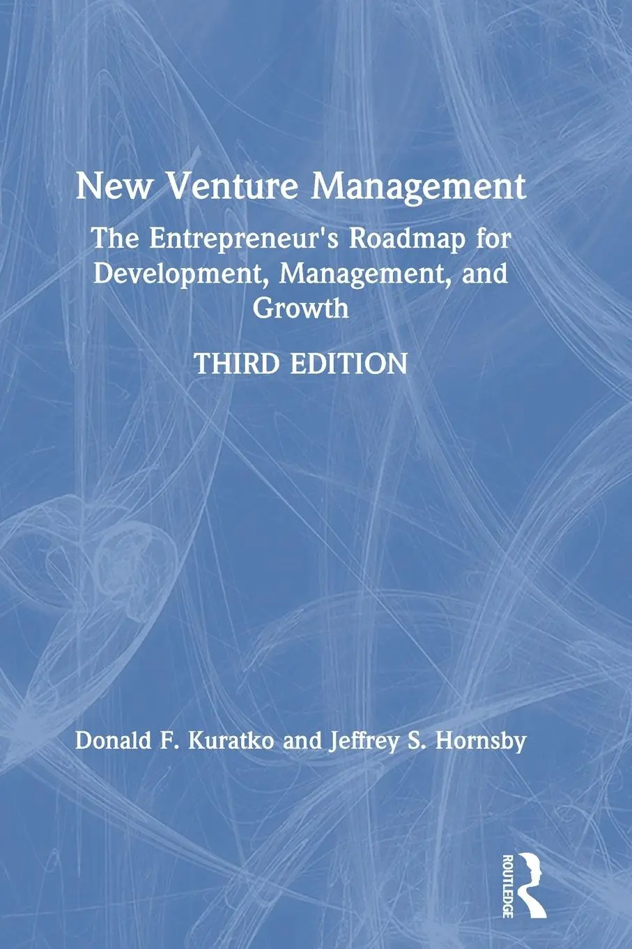 Cover: 9780367466725 | New Venture Management | Donald F. Kuratko (u. a.) | Taschenbuch