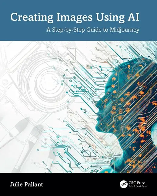 Cover: 9781032886725 | Creating Images Using AI | A Step-by-Step Guide to Midjourney | Buch