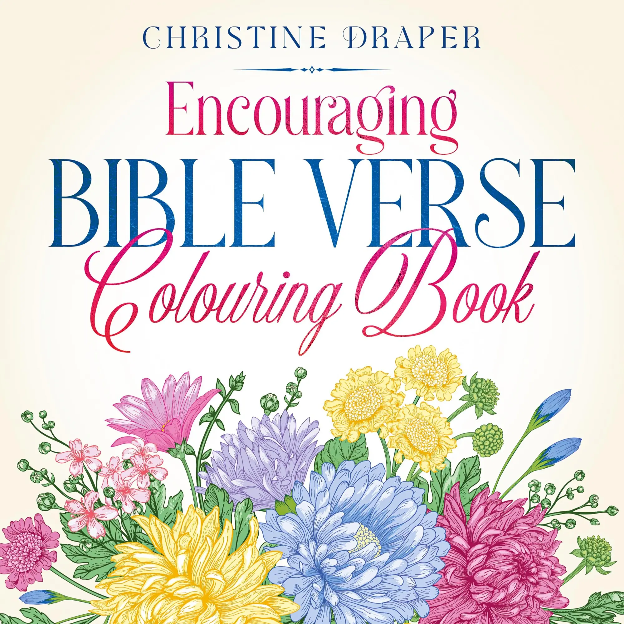 Cover: 9781909986725 | Encouraging Bible Verse Colouring Book | Christine Draper | Buch