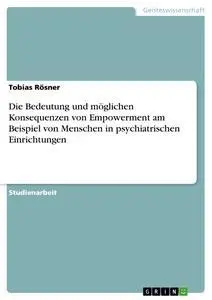 Cover: 9783640856725 | Die Bedeutung und möglichen Konsequenzen von Empowerment am...
