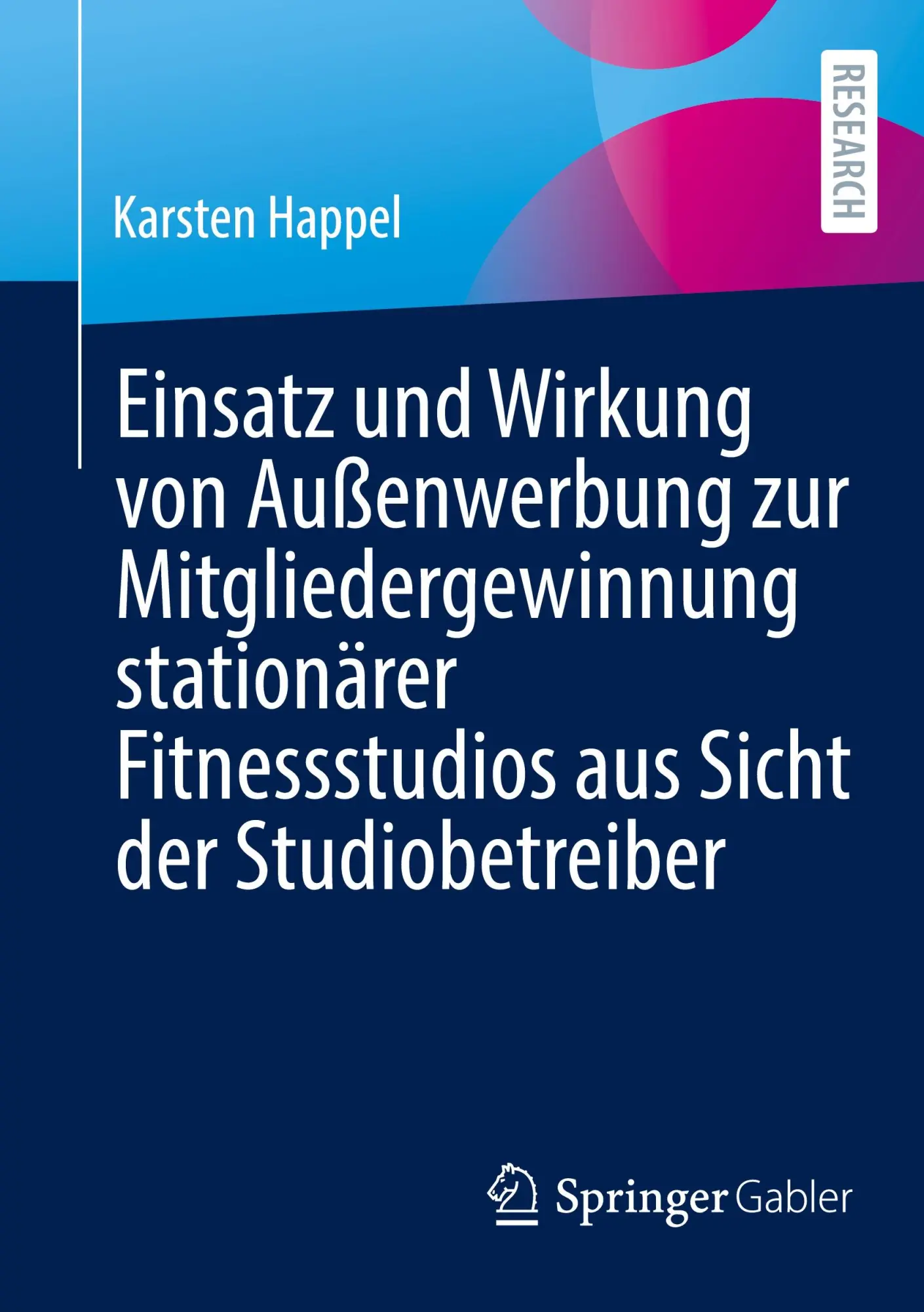 Cover: 9783658466725 | Einsatz und Wirkung von Außenwerbung zur Mitgliedergewinnung...
