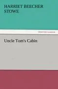 Cover: 9783842436725 | Uncle Tom's Cabin | Harriet Beecher Stowe | Taschenbuch | 552 S.