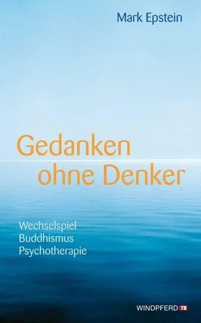 Cover: 9783893856725 | Gedanken ohne Denker | Mark Epstein | Taschenbuch | 244 S. | Deutsch