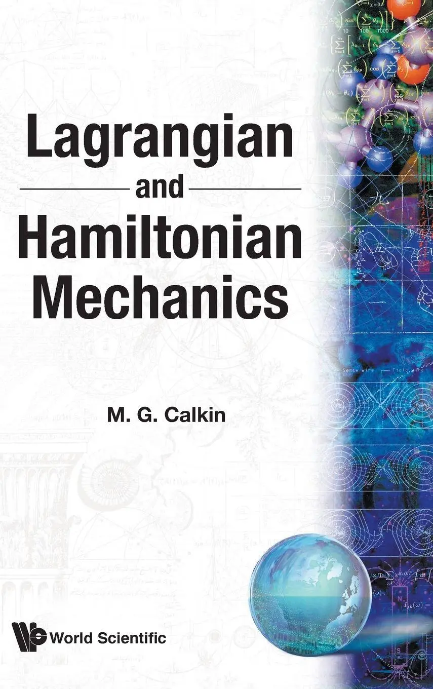 Cover: 9789810226725 | LAGRANGIAN & HAMILTONIAN MECHANICS | Calkin M G | Buch | Gebunden Cover: 9789810226725 | LAGRANGIAN & HAMILTONIAN MECHANICS | Calkin M G | Buch | Gebunden