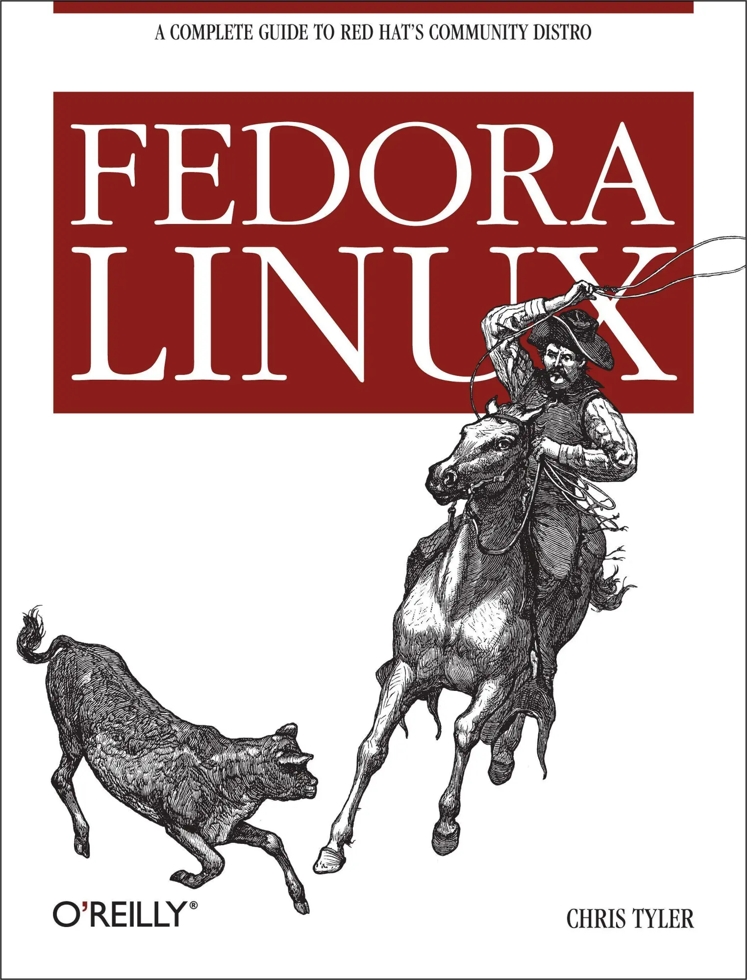 Cover: 9780596526825 | Fedora Linux | Chris Tyler | Taschenbuch | 639 S. | Englisch | 2006