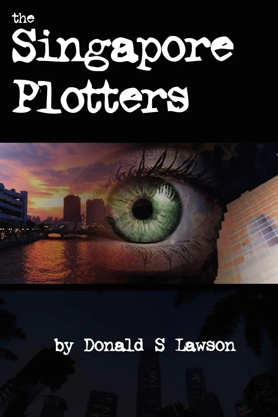 Cover: 9781420886825 | The Singapore Plotters | Donald S. Lawson | Taschenbuch | Englisch