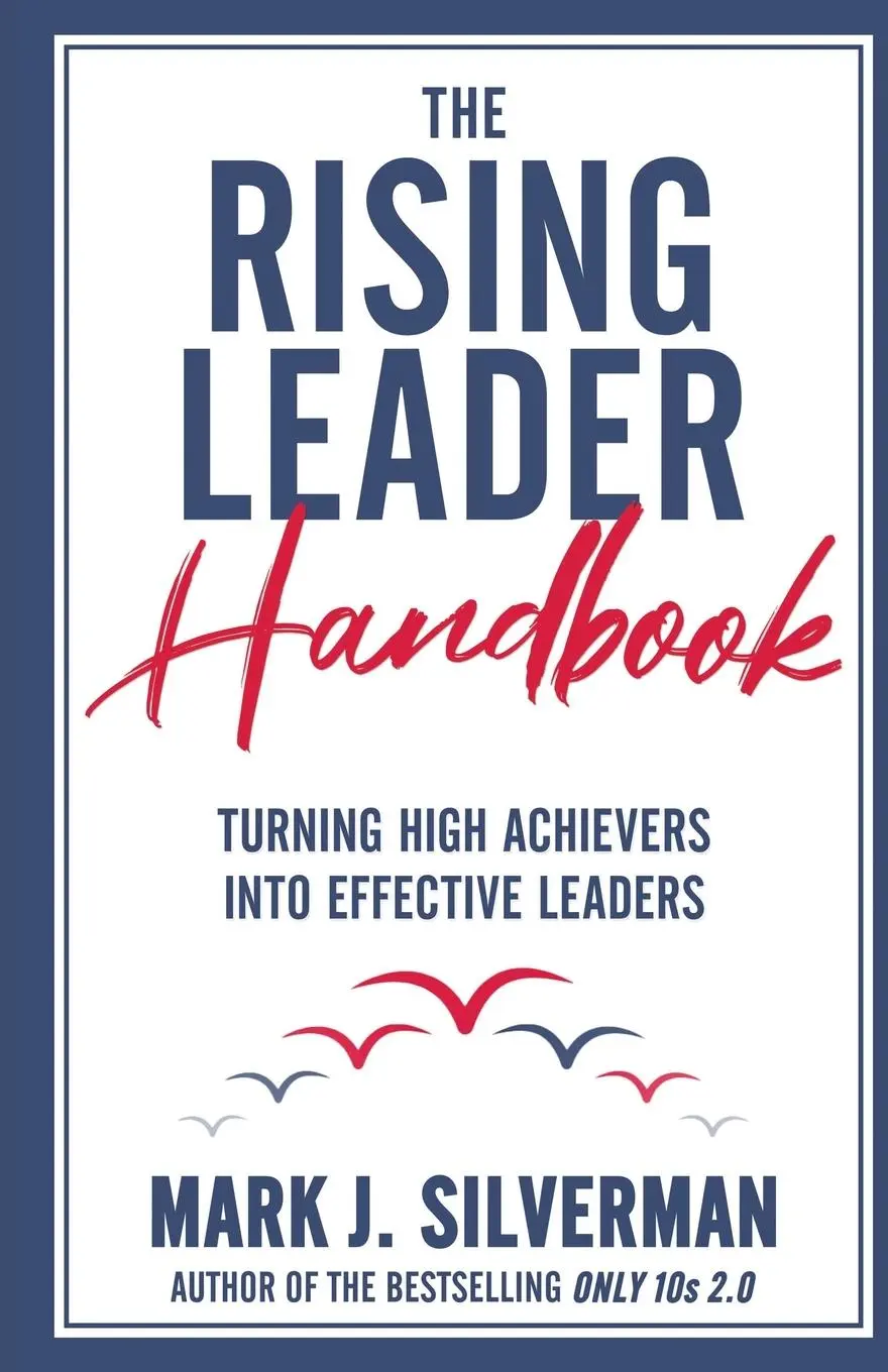 Cover: 9781738086825 | The Rising Leader Handbook | Mark J. Silverman | Taschenbuch | 2024