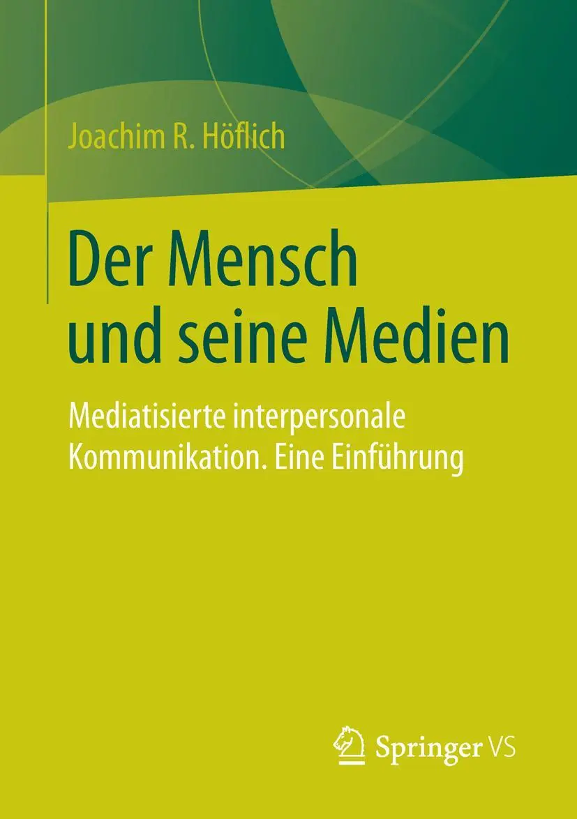 Cover: 9783531186825 | Der Mensch und seine Medien | Joachim R. Höflich | Taschenbuch | ix