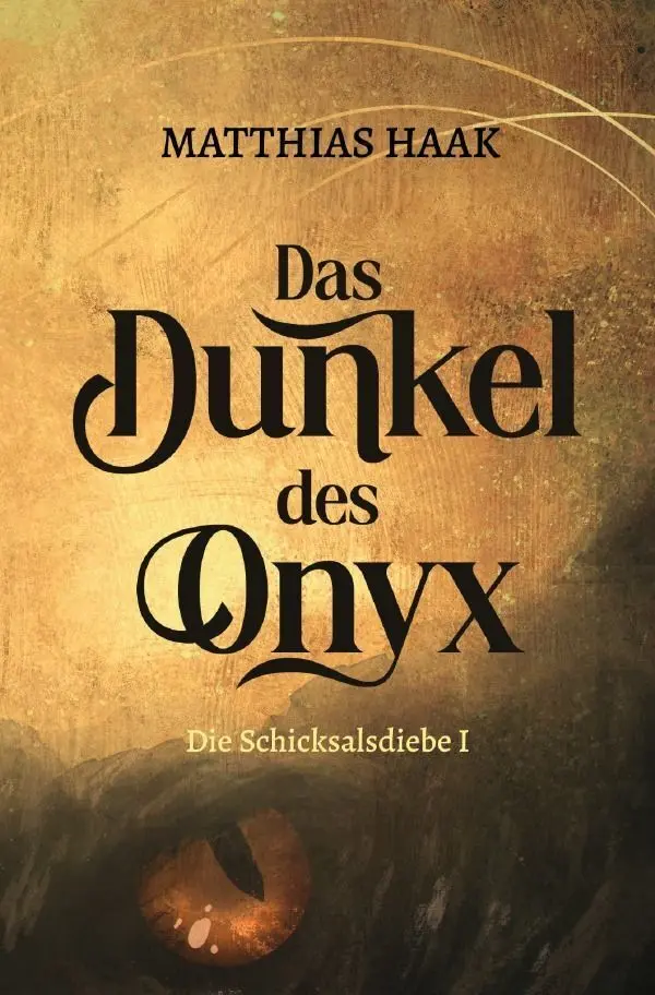 Cover: 9783565466825 | Das Dunkel des Onyx | DE | Matthias Haak | Taschenbuch | 404 S. | 2026