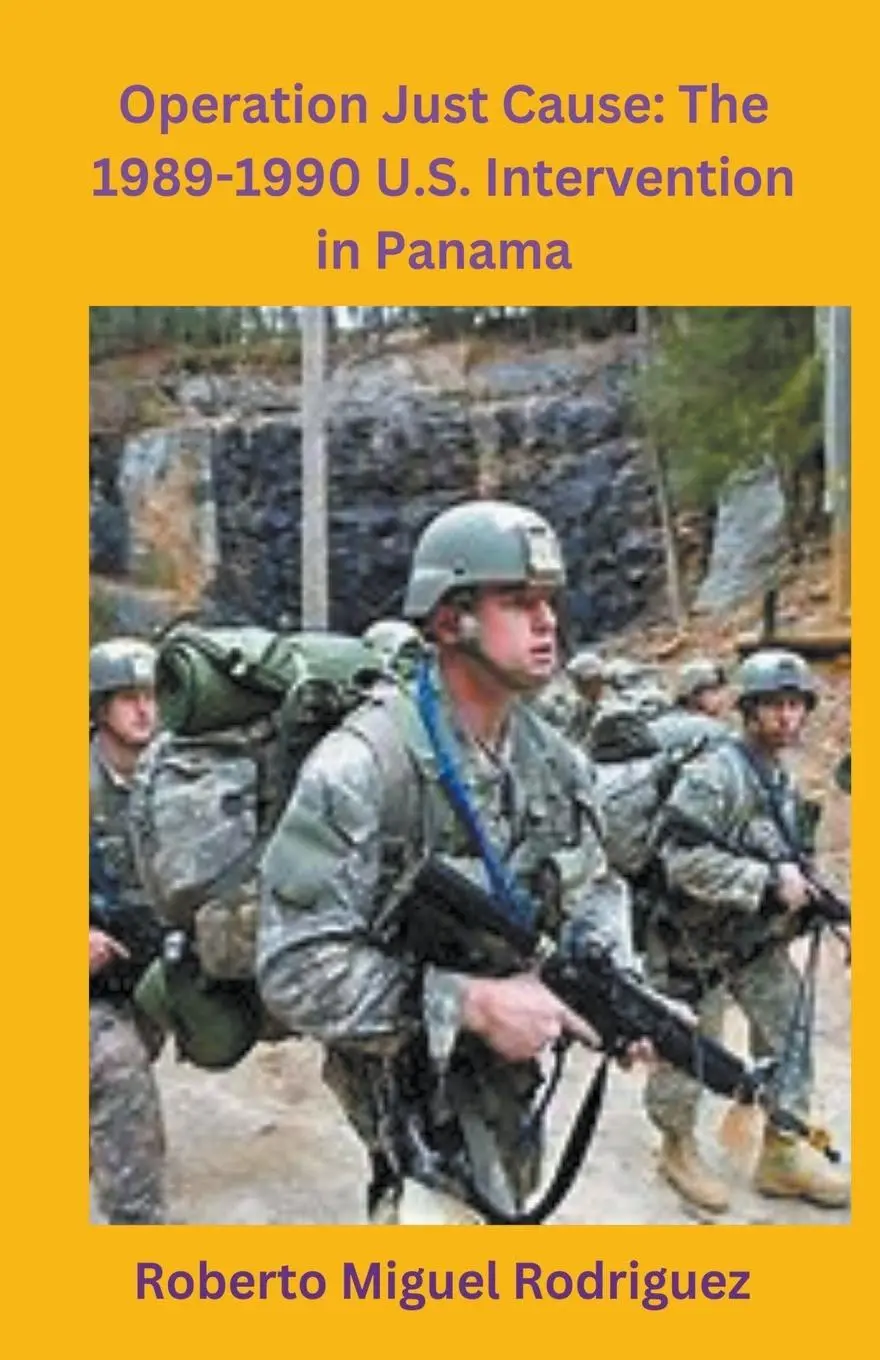 Cover: 9798223786825 | Operation Just Cause | The 1989-1990 U.S. Intervention in Panama