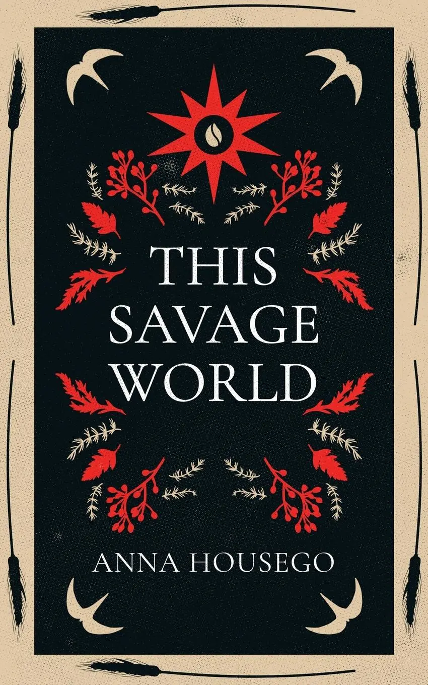 Cover: 9780645636925 | This Savage World | Anna Housego | Taschenbuch | Englisch | 2024