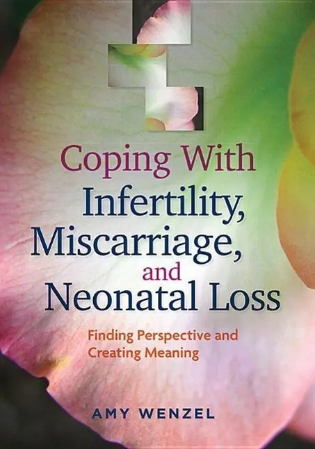 Cover: 9781433816925 | Coping with Infertility, Miscarriage, and Neonatal Loss | Amy Wenzel