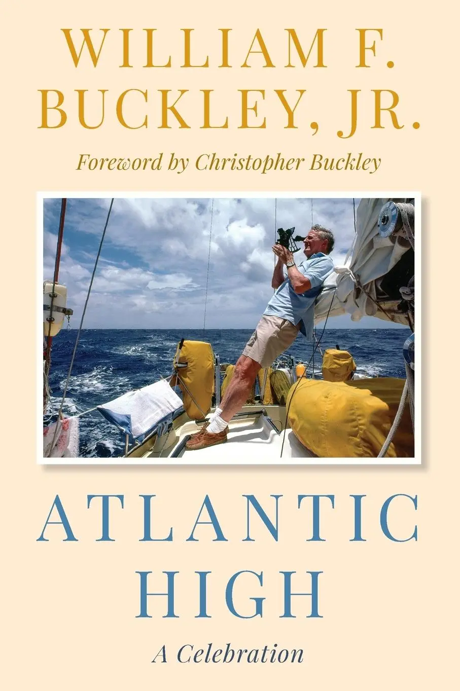 Cover: 9781493076925 | Atlantic High | A Celebration | William F. Buckley | Taschenbuch