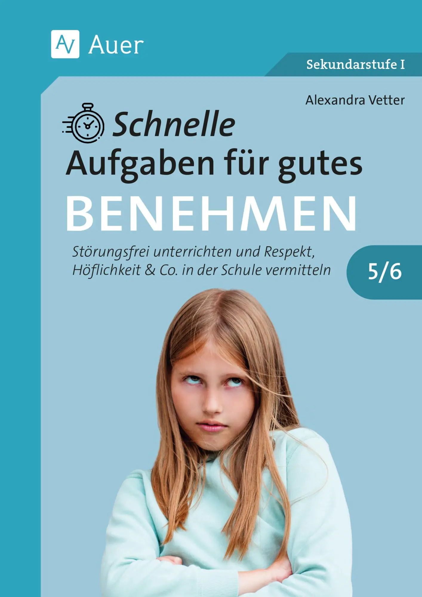 Cover: 9783403086925 | Schnelle Aufgaben für gutes Benehmen 5-6 | Alexandra Vetter | 96 S.