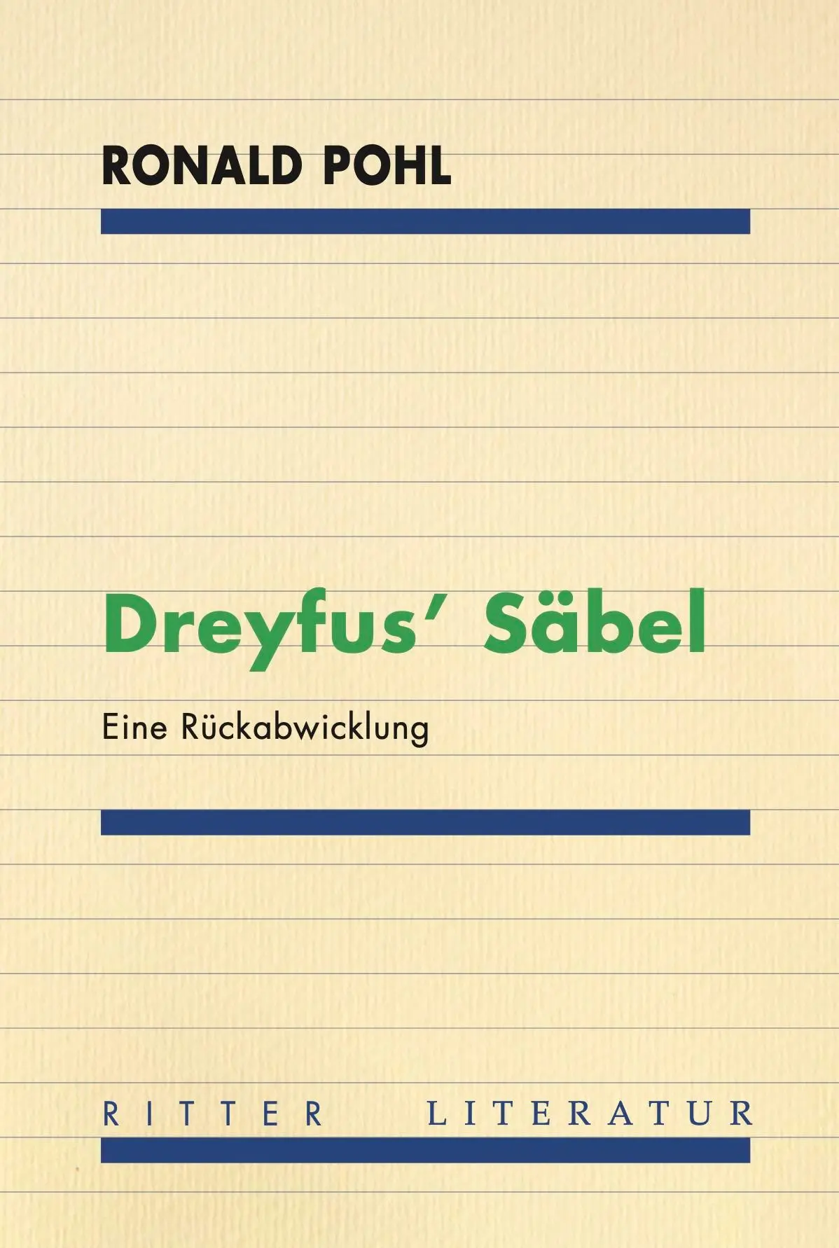 Cover: 9783854156925 | Dreyfus' Säbel | Eine Rückabwicklung | Ronald Pohl | Taschenbuch
