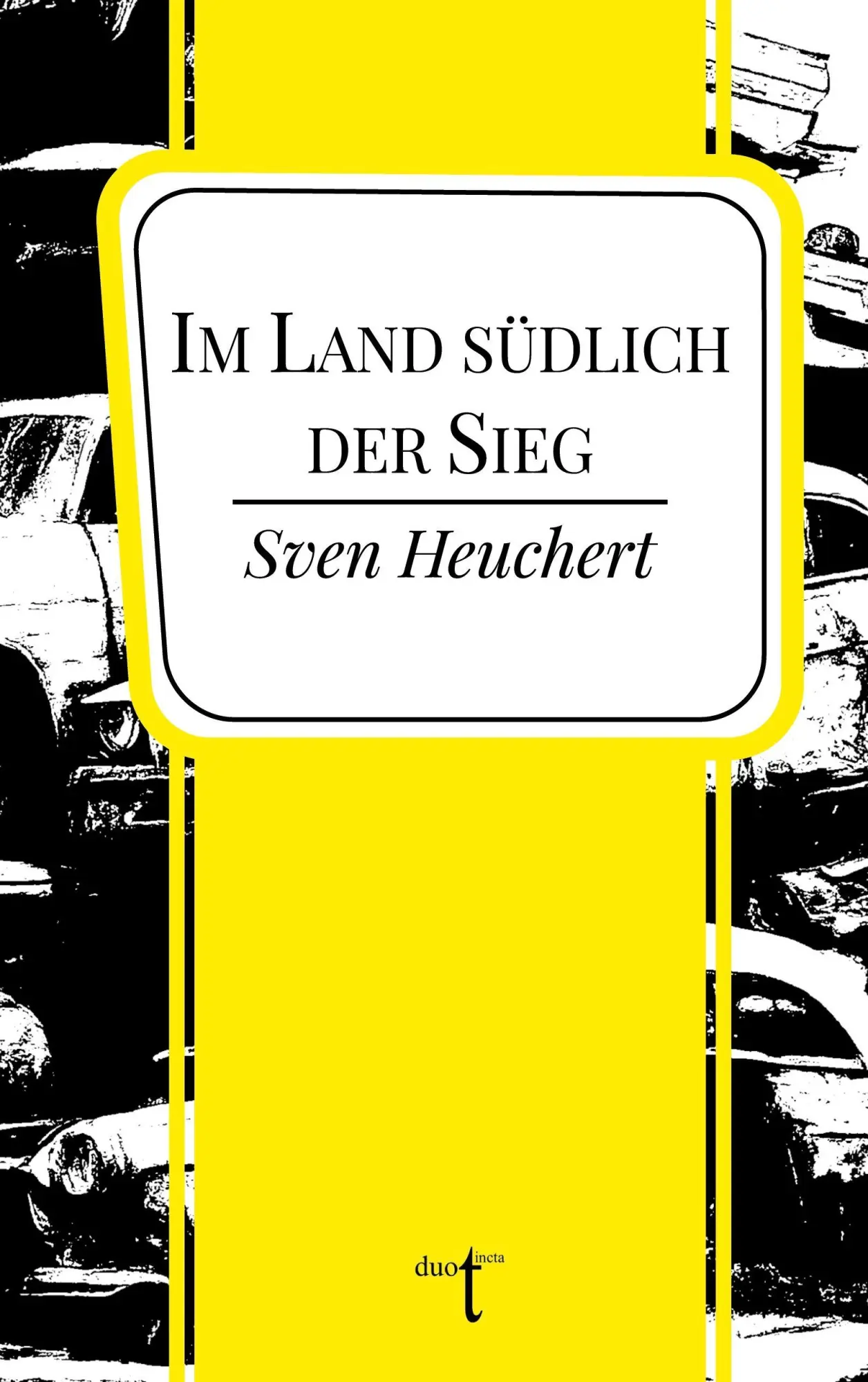 Cover: 9783946086925 | Im Land südlich der Sieg | Sven Heuchert | Taschenbuch | 184 S. | 2025