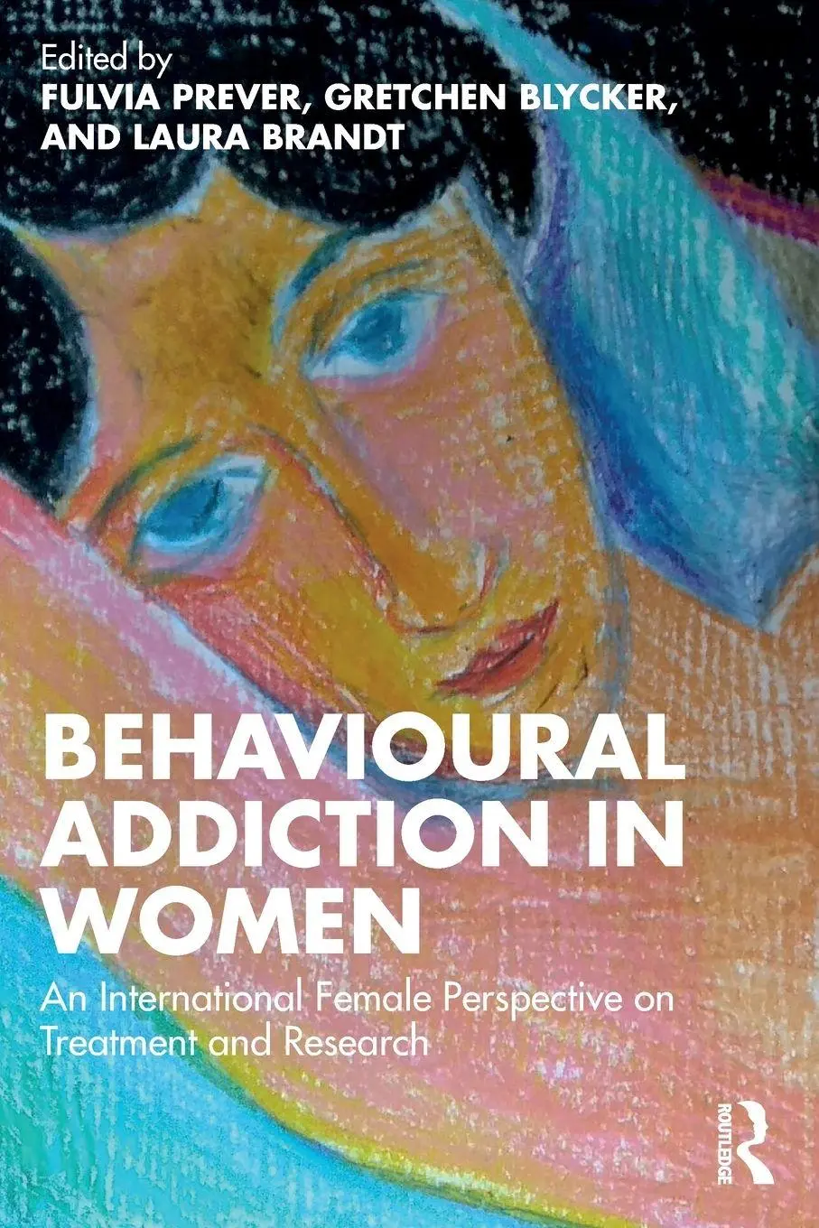 Cover: 9781032067025 | Behavioural Addiction in Women | Fulvia Prever (u. a.) | Taschenbuch