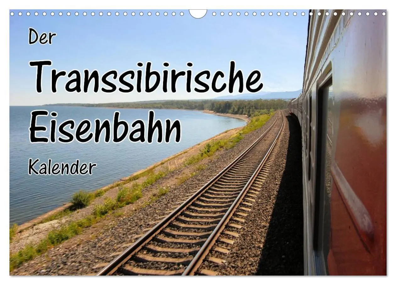 Cover: 9783457987025 | Der Transsibirische Eisenbahn Kalender (Wandkalender 2026 DIN A3...