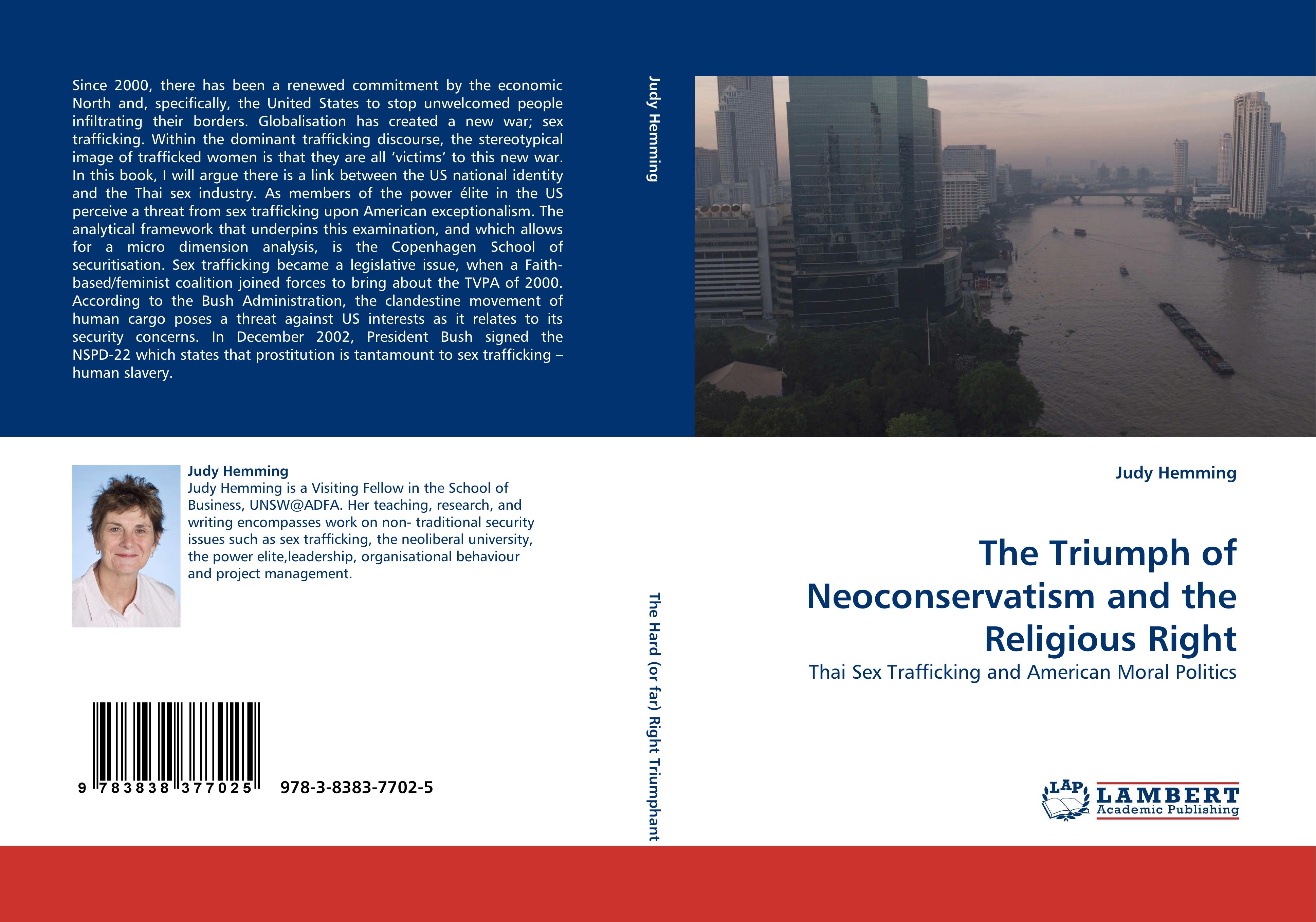 The Triumph of Neoconservatism and the Religious Right | Thai Sex Trafficking and American Moral Politics | Judy Hemming | Taschenbuch | Paperback | 304 S. | Englisch | 2010 | EAN 9783838377025 - Hemming, Judy