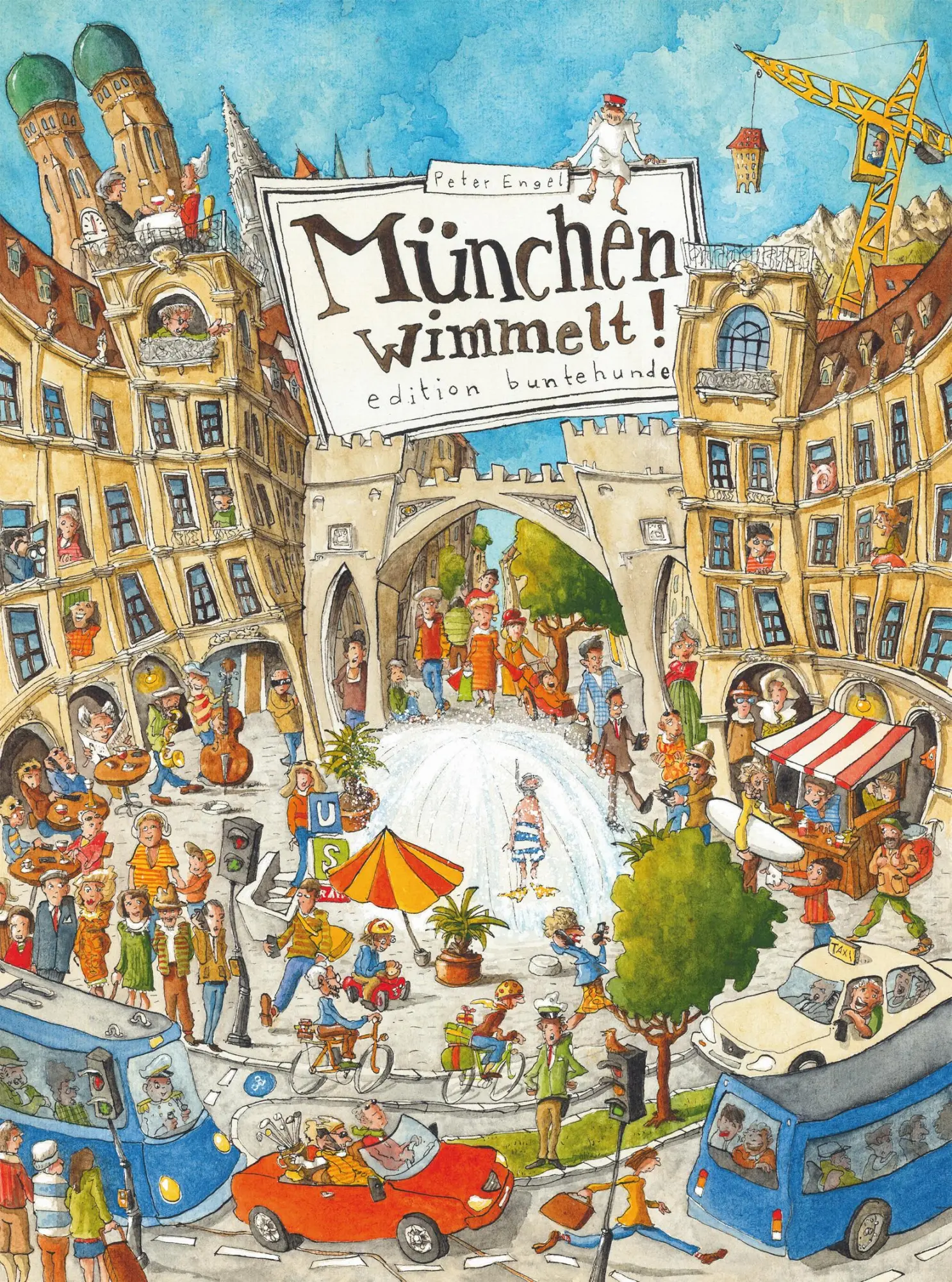Cover: 9783947727025 | München wimmelt! | Peter Engel | Buch | 14 S. | Deutsch | 2018