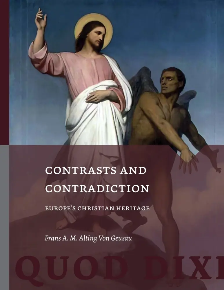 Cover: 9789403827025 | Contrasts and Contradiction | Europe's Christian Heritage | Geusau