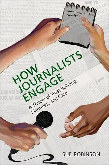 Cover: 9780197667125 | How Journalists Engage | Sue Robinson | Taschenbuch | Englisch | 2023