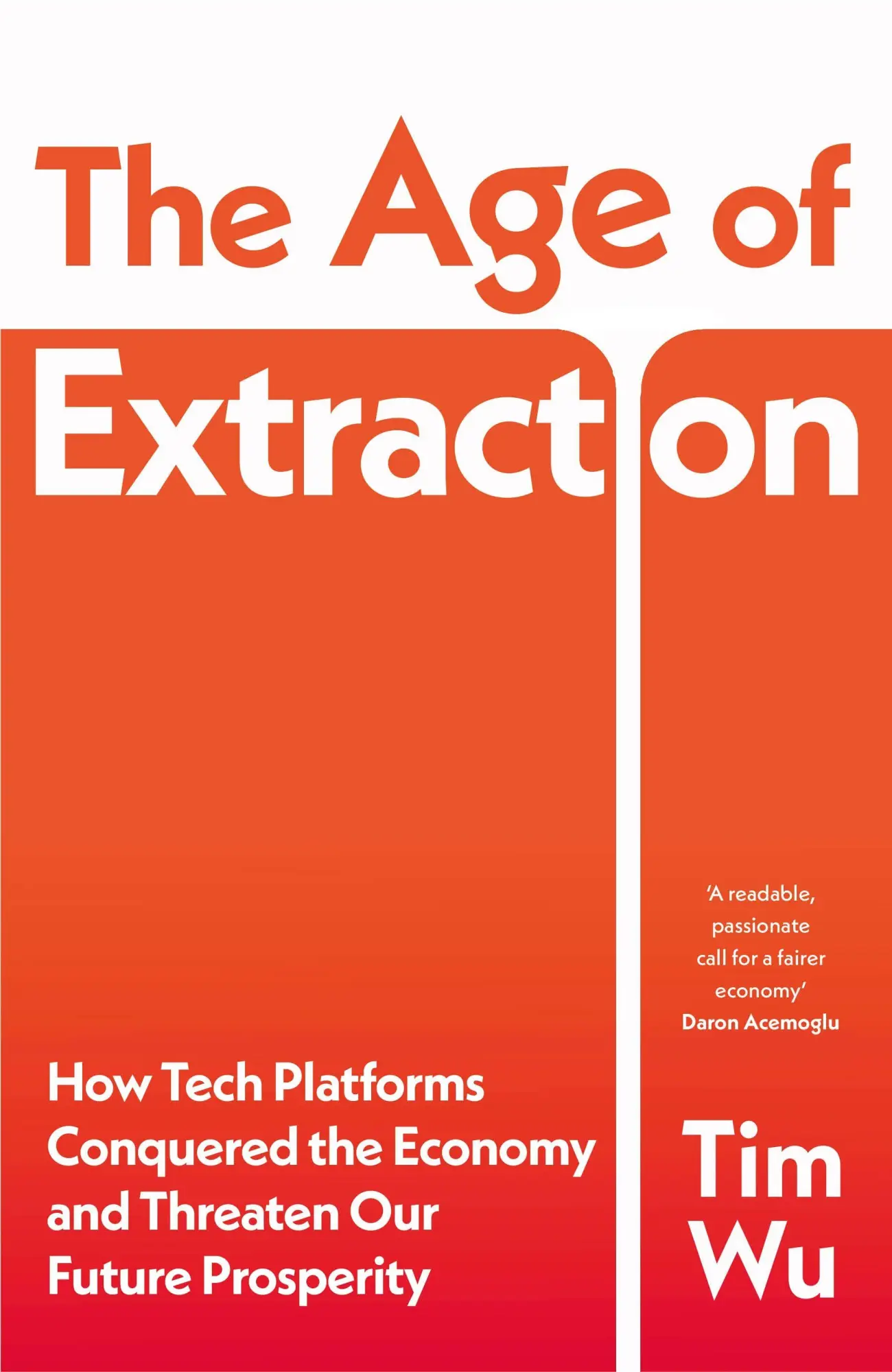 Cover: 9781847927125 | The Age of Extraction | Tim Wu | Taschenbuch | 206 S. | Englisch