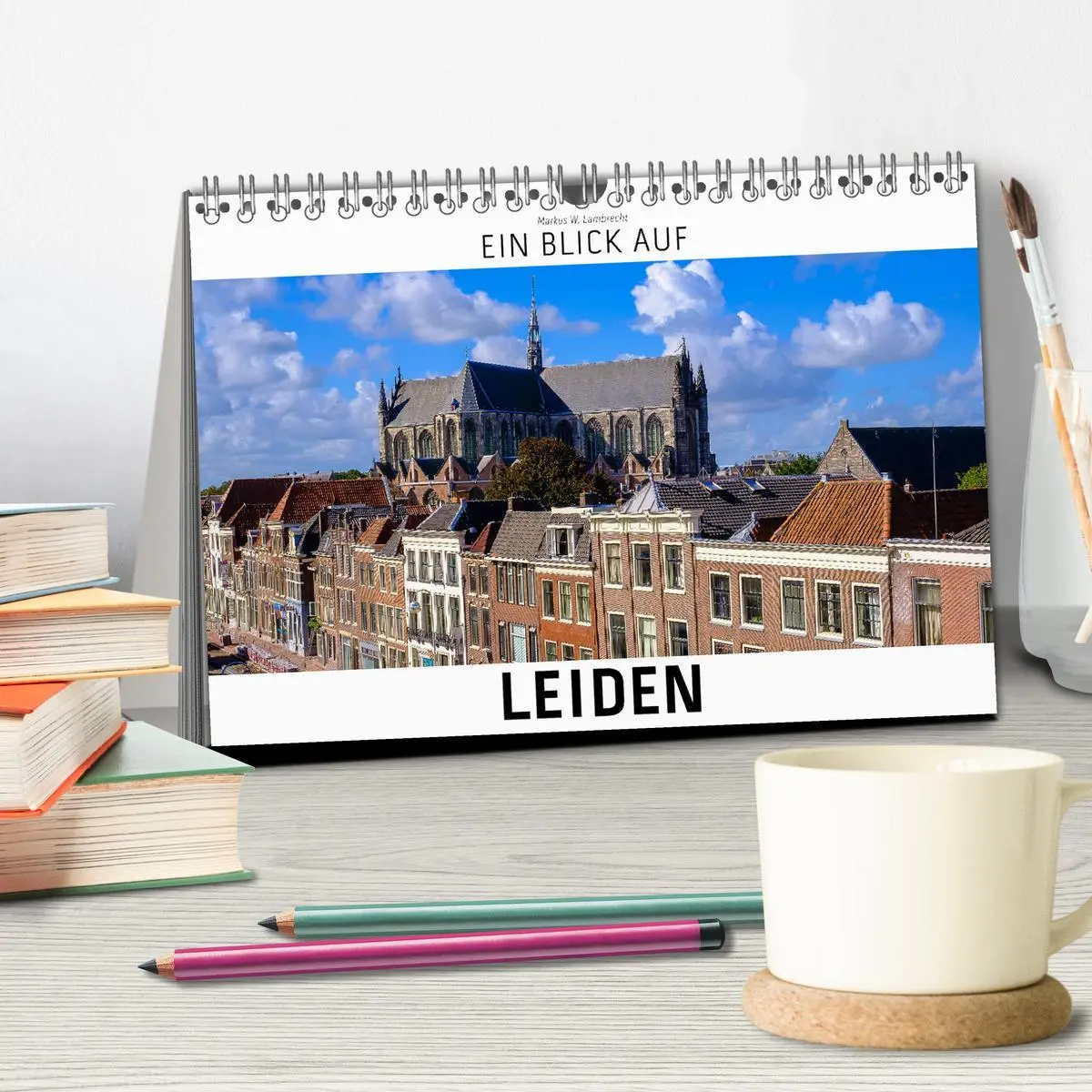 Bild: 9783457597125 | Ein Blick auf Leiden (Tischkalender 2026 DIN A5 quer), CALVENDO...