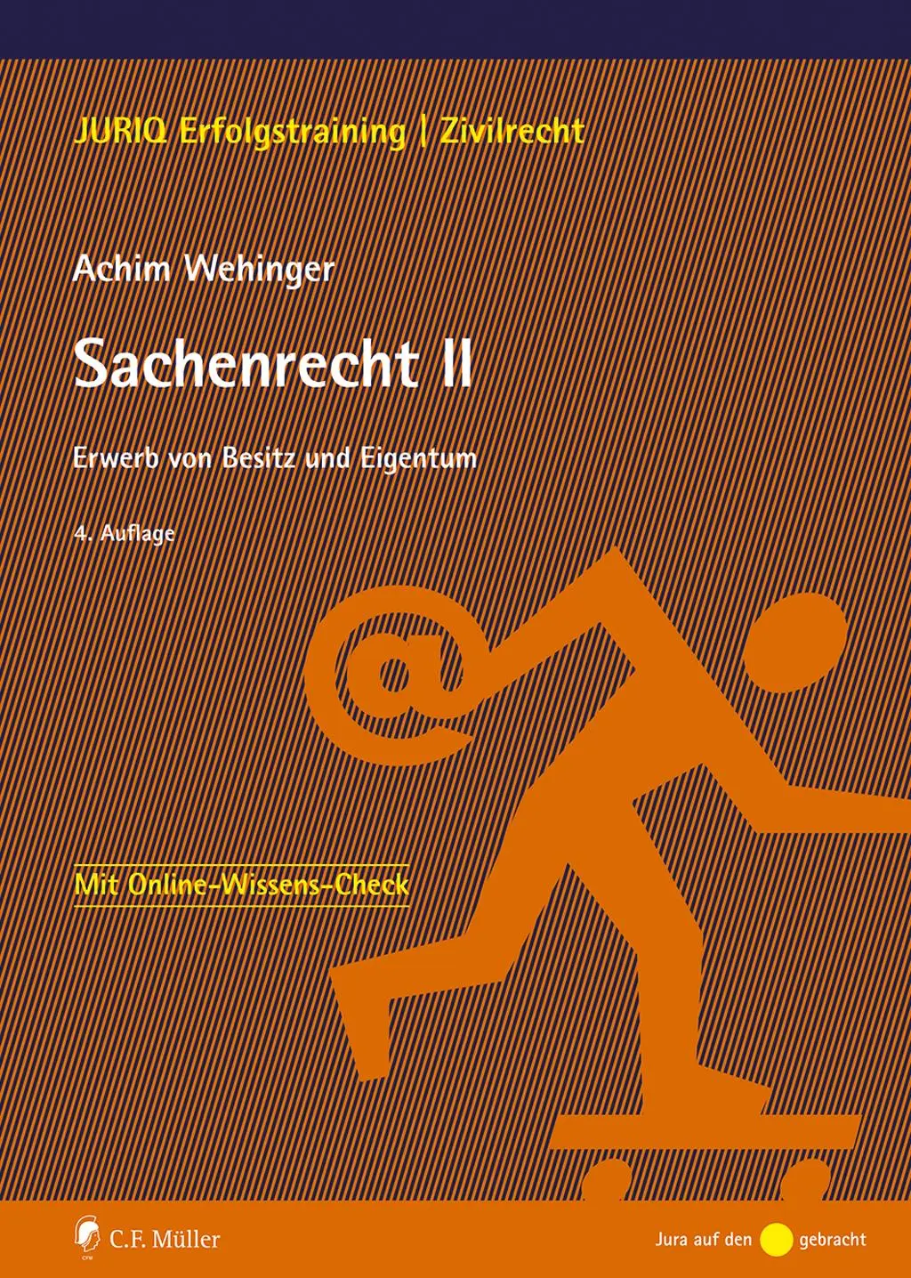 Cover: 9783811467125 | Sachenrecht II | Erwerb von Besitz und Eigentum | Achim Wehinger