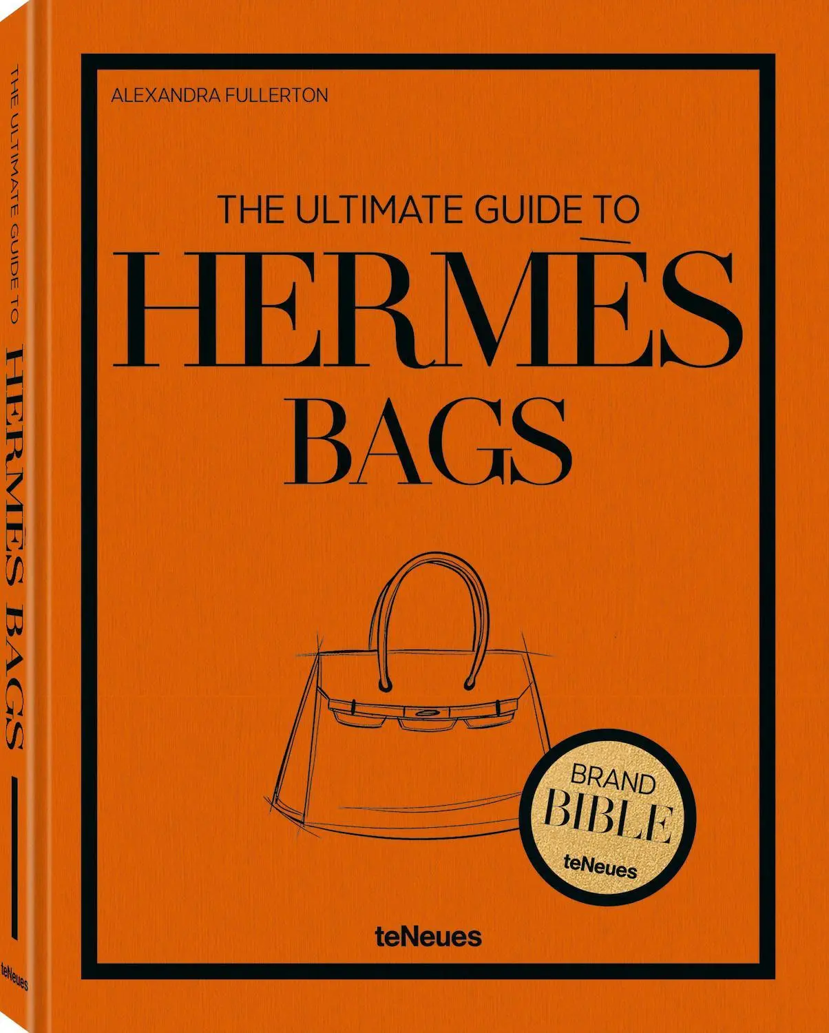 Cover: 9783961717125 | The Ultimate Guide to Hermès Bags | Alexandra Fullerton | Buch | 2025