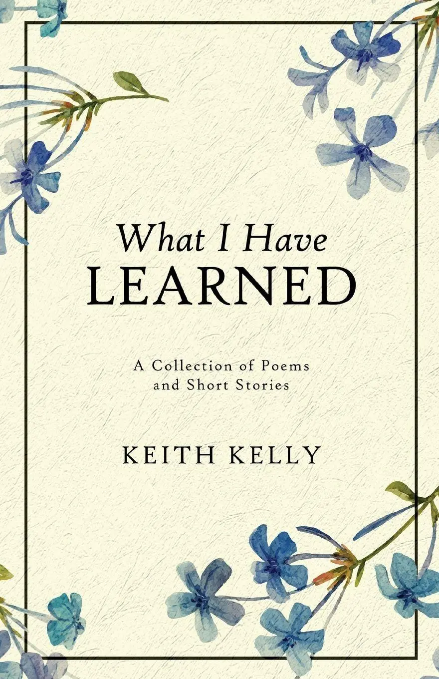 Cover: 9784824167125 | What I Have Learned | Keith Kelly | Taschenbuch | Englisch | 2023