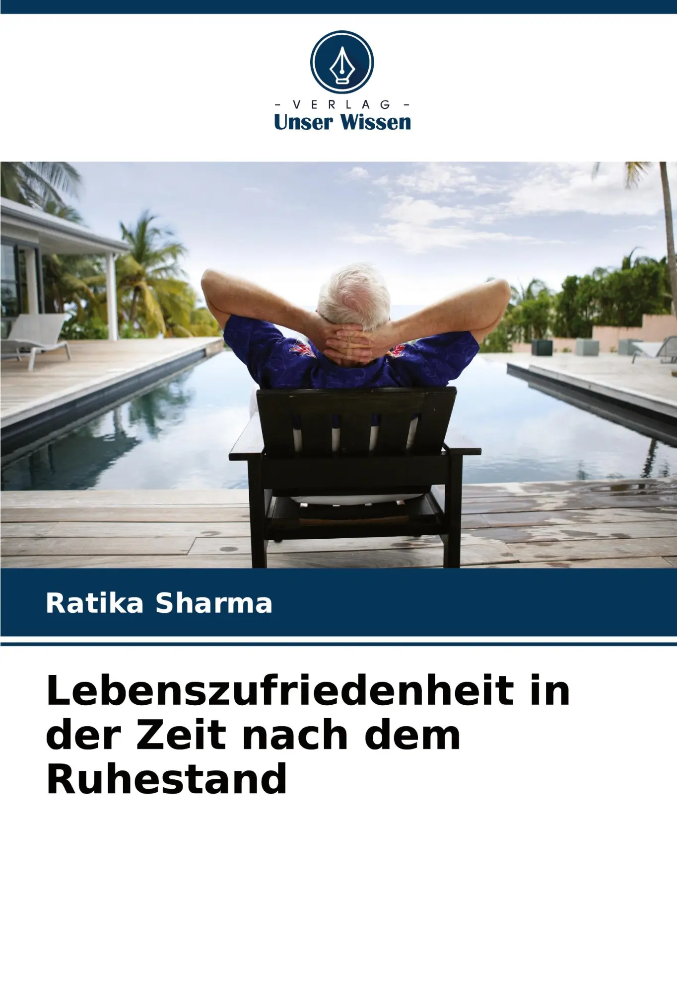 Cover: 9786208567125 | Lebenszufriedenheit in der Zeit nach dem Ruhestand | Ratika Sharma