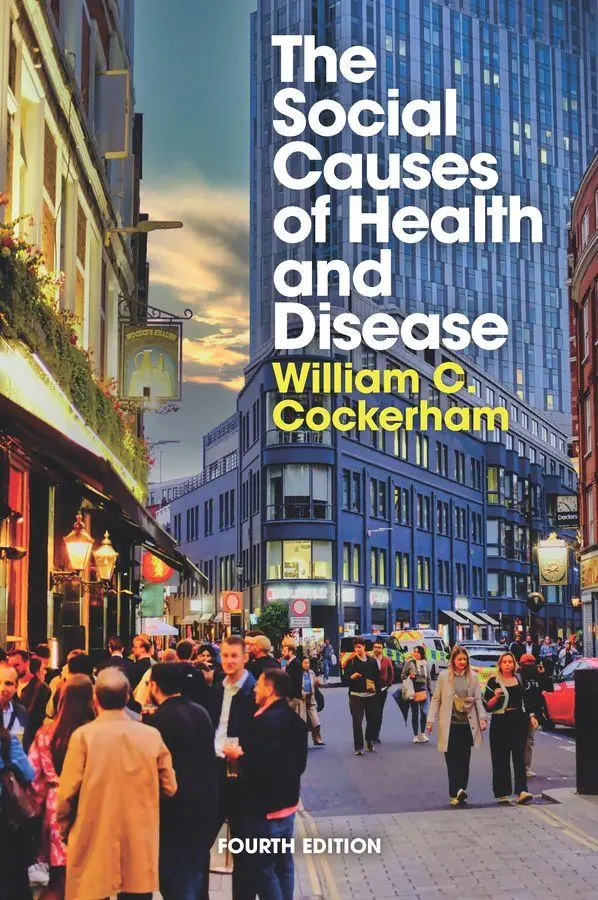 Cover: 9781509567225 | The Social Causes of Health and Disease | William C Cockerham | Buch