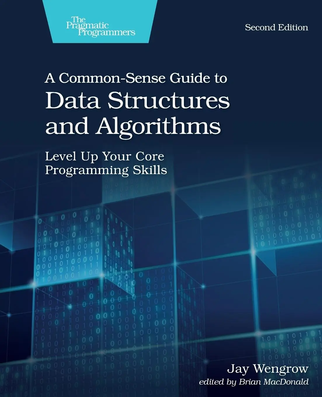 Cover: 9781680507225 | A Common-Sense Guide to Data Structures and Algorithms, Second Edition