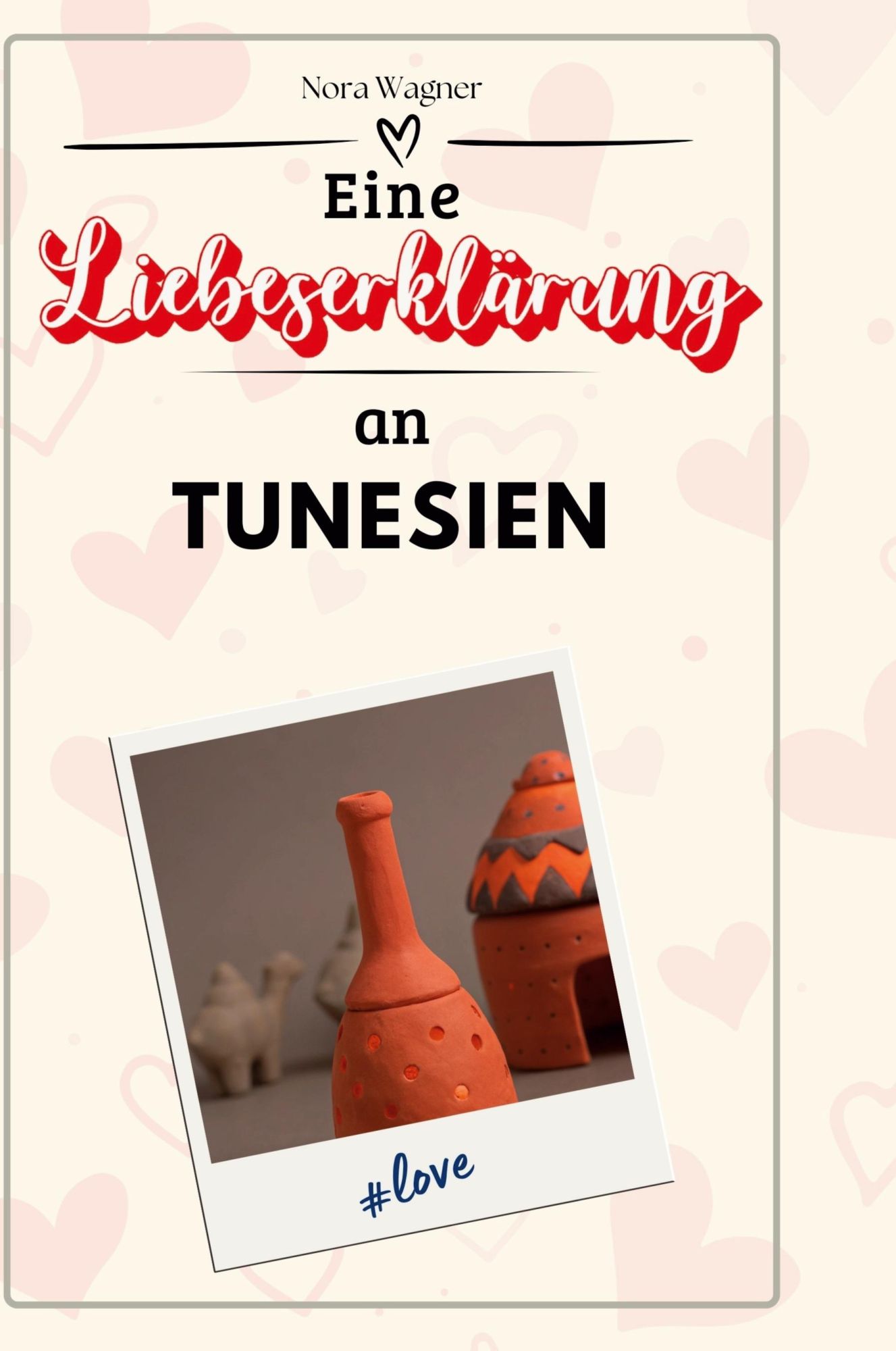 Cover: 9783759157225 | Eine Liebeserklärung an Tunesien | Nora Wagner | Buch | Deutsch | 2024