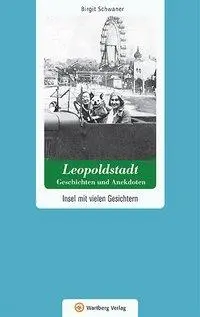 Cover: 9783831327225 | Wien-Leopoldstadt - Geschichten und Anekdoten | Birgit Schwaner | Buch Cover: 9783831327225 | Wien-Leopoldstadt - Geschichten und Anekdoten | Birgit Schwaner | Buch