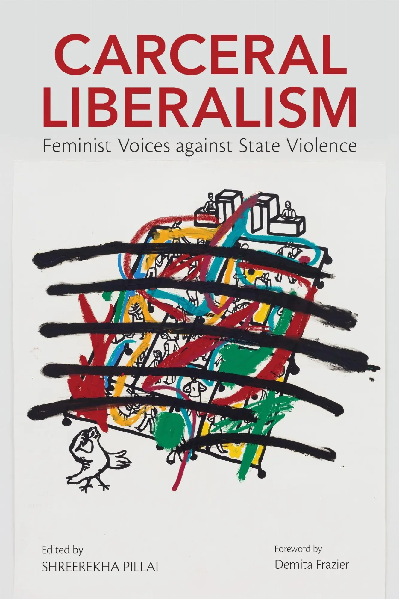 Cover: 9780252087325 | Carceral Liberalism | Feminist Voices Against State Violence | Pillai