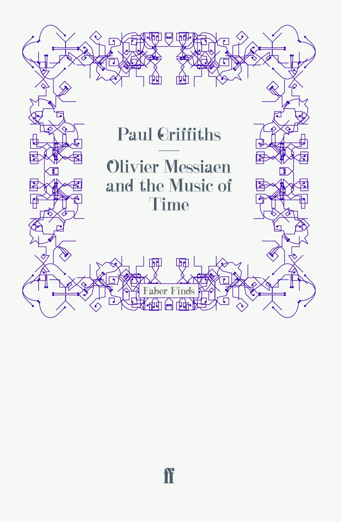 Cover: 9780571247325 | Olivier Messiaen and the Music of Time | Taschenbuch | 278 S. | 2011