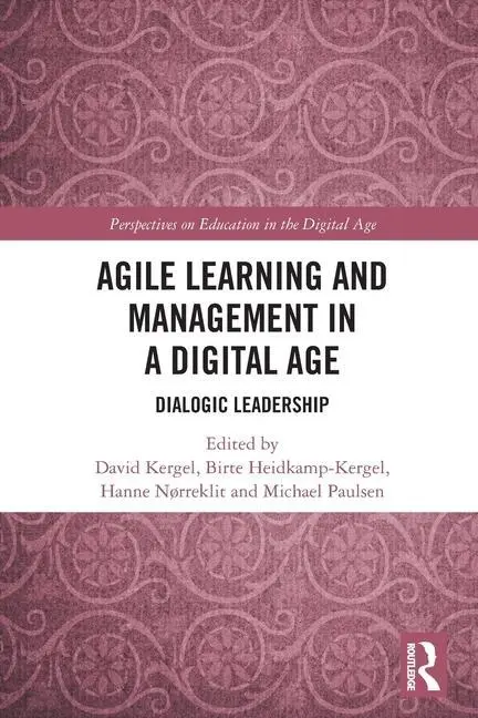 Cover: 9781032037325 | Agile Learning and Management in a Digital Age | Dialogic Leadership